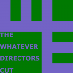 the whatever directors cut.png
